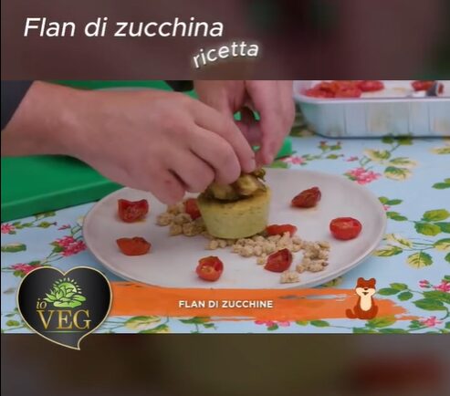 SCOPRI IL FLAN DI ZUCCHINE, UNA RICETTA GUSTOSA CON PRODOTTI VEG
